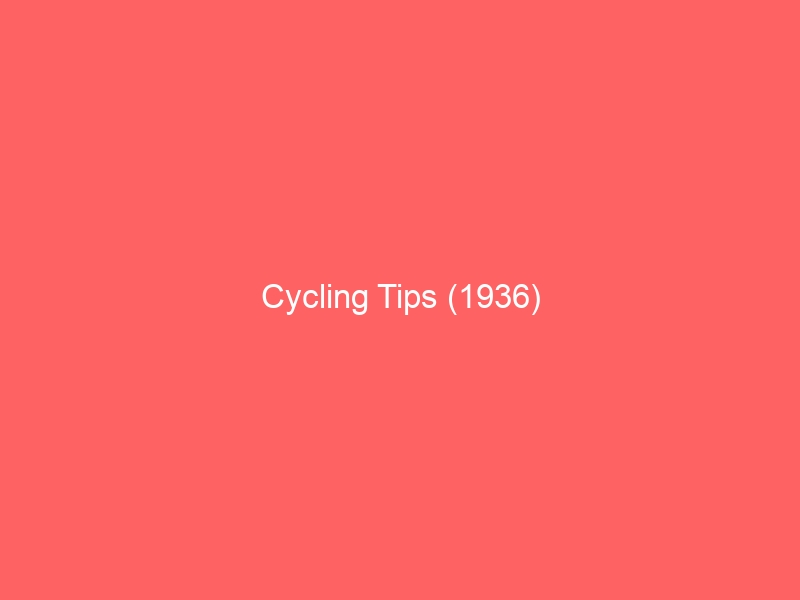 Cycling Tips (1936)